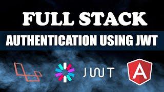 Full Stack Authentication Angular & Laravel using JWT | Demo