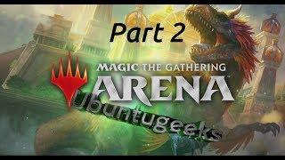 Magic the gathering Arena Gameplay and installation on Linux Part 2