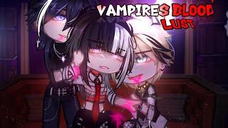 Vampires Blood LUST🩸️|| GACHA️|| GCMM|| NEW MOVIE||{ PT- 1/2 }