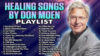 Healing Songs of Don Moen  Christian Songs for Healing