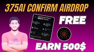 375ai Airdrop Full Details || 375ai Airdrop Claim || 375ai Testnet Airdrop || 375go App