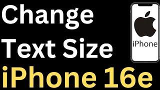 How To Change Text Size On iPhone 16e - Easy to Follow
