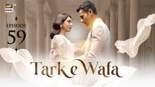 Tark e Wafa Episode 59 | 4 Sep 2024 (English Subtitles) ARY Digital Drama