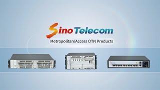 Sino-Telecom Metro and Access OTN products