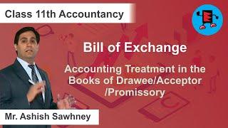 CBSE Class 11 Accounts Bill of Exchange Accounting Treatment in the Books of Drawee/Acce |Extraminds