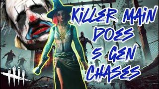 Killer Main does 5 Gen Chases | Dead by Daylight