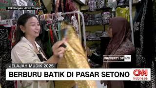 Berburu Batik di Pasar Setono