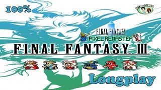 Final Fantasy III Pixel Remaster 100% Longplay [HD]