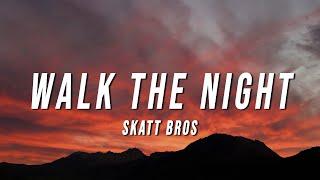 Skatt Bros - Walk the Night (Lyrics) from M3GAN