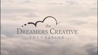 The Dreamers Creative Foundation: The Beginning