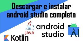 Download and install android studio complete