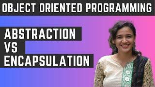Abstraction VS Encapsulation | Object Oriented Programming