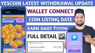 Yes Coin Withdrawal | Yes Coin Withdrawal Kaise Kare | Yescoin Connect Wallet | Yescoin Real or Fake