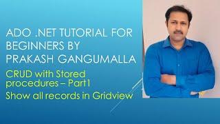ASP .net CRUD Operations using stored procedures - PART1  | Display data in Gridview in ASP .Net