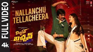 Full Video: Nallanchu Thellacheera | Mr Bachchan| Ravi Teja, Bhagyashri | Mickey J Meyer | Harish S