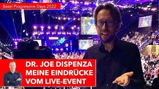 Meine Eindrücke vom Basel Progressive Retreat 2022 mit Dr. Joe Dispenza