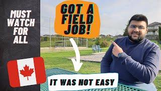 I GOT A FIELD JOB IN CANADA JUST AFTER 2 YEARS OF DIPLOMA | MUST WATCH FOR ALL FRESHERS