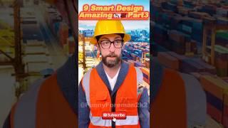9 Smart Design AmazingPart3#adamrose#funny #engineering #aâmzing#smart#design #shots
