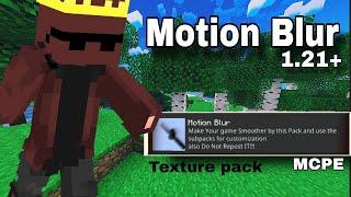 Motion Blur For MCPE 1.21+ (FPS BOOST & NO LAG) ||