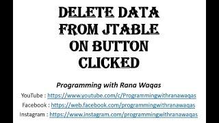 JAVA | Delete Records From JTable on Button Click | Programming with Rana Waqas