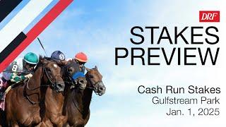 Cash Run Stakes Preview | January 1, 2025