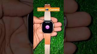Open Camera  In Smartwatch  #smartwatchclub #shorts #shortfeed #trendingshorts
