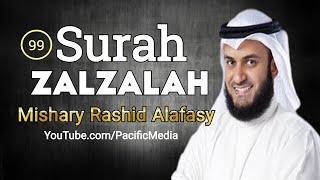 Surah Az-zalzalah with English 99 | Mishary bin Rashid Alafasy | Pacific Media