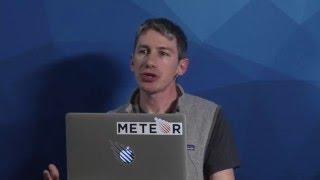 Meteor 1.3 and Beyond - Matt DeBergalis