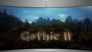 Gothic 2 : Enhanced Edition (DirectX 11)