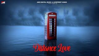 Distance Love (Full Video) G Money | Latest Punjabi Songs 2025 | The Boss Editor | AME Digital Music