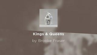 Kings & Queens - Brooke Fraser lyric video