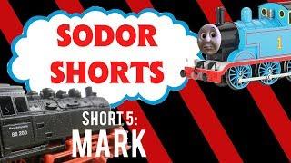 Sodor Short 5: Mark (FEATURING DIESELD199!)