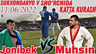 Muhsin Polvon VS Jonibek Polvon Katta Kurash  Surxondaryo Sho'rchi tumanida .11.06.2022.