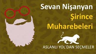 Sevan Nişanyan - Şirince Muharebeleri