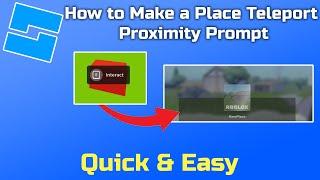 How to Make a Place Teleport Proximity Prompt in Roblox Studio