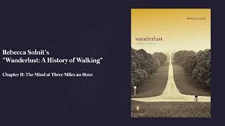 Rebecca Solnit's "Wanderlust: A History of Walking" (Part 2)