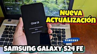 Samsung S24 FE nueva actualización mejoras y rendimiento/Parche de seguridad febrero Galaxy S24 FE