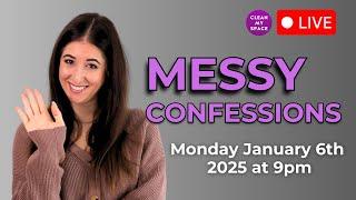 Messy Confessions #6 with Melissa Maker