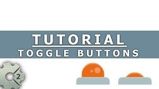 Construct 2 - Tutorial - Toggle button