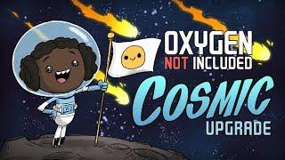 oxygen not included cosmic upgrade(№20  прохождение)