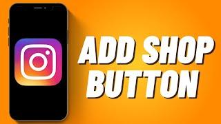 How to Add Shop Button on Instagram