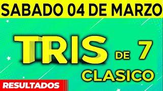 Sorteo Tris de las Siete y Tris Clásico del Sábado 4 de Marzo del 2023. 