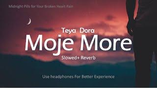 Taya Dora - Moje More TIKTOK Version (slowed + Reverb) Midnight Sleeping pills for Broken Heart pain