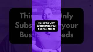 This is the Only Subscription your Business Needs