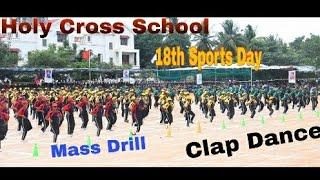 Clap Dance(Mass Drill)Holy Cross School /18th Sports Day/ Choreography Christy Joseph06/08/2022