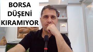 BORSA DÜŞENİ KIRAMIYOR!