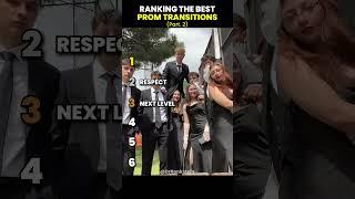 Ranking the Best Prom Transitions (Part 2) #best #transition #tiktok