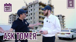 ASK TOMER | A full day tour with a real estate agent in Israel #whataday EP. 18 | ENGLISH