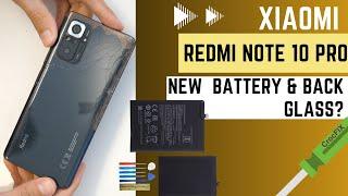 Xiaomi Redmi Note 10 PRO / Replace Battery & battery cover glass