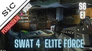 A SiC Play: SWAT 4 Elite Force - Permadeath S6E1: Fairfax Residence